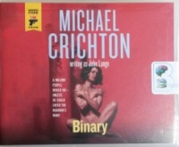 Binary written by Michael Crichton as John Lange performed by Christopher Lane on CD (Unabridged)